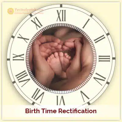 Birth Time Rectification