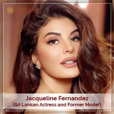 About Jacqueline Fernandez Horoscope