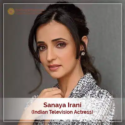 Astrological Analysis About Sanaya Irani