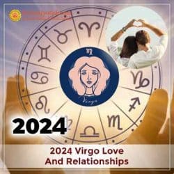 Virgo 2024 Love Horoscope | Virgo Yearly Relationship Predictions