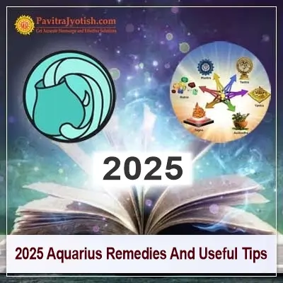 2025 Aquarius Remedies Horoscope