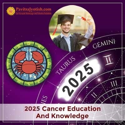 2025 Cancer Yearly Education And Knowledge Horoscope