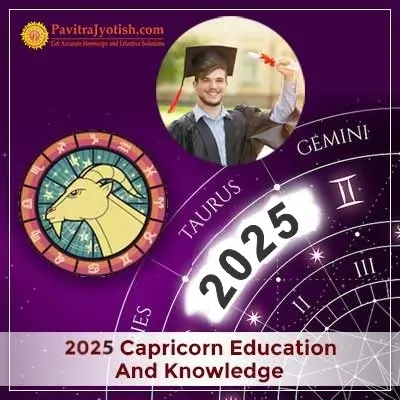 2025 Capricorn Yearly Education And Knowledge Horoscope