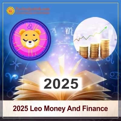 2025 Leo Yearly Money And Finance Horoscope