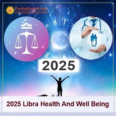 2025 Libra Yearly Health And Well Being Horoscope