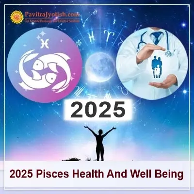 2025 Pisces Yearly Health And Well Being Horoscope