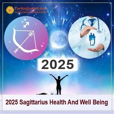 2025 Sagittarius Yearly Health And Well Being Horoscope