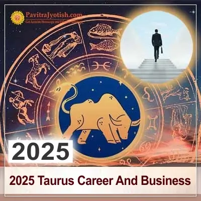 2025 Taurus Yearly Career And Business Horoscope