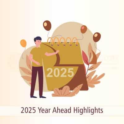 2025 Year Ahead Highlights