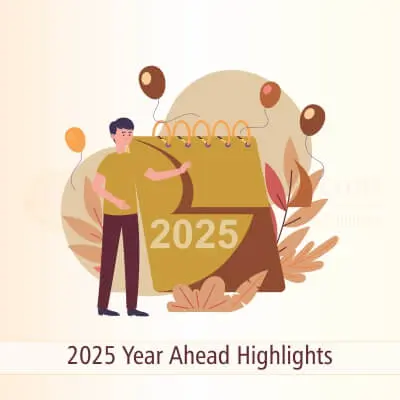 2025 Year Ahead Highlights