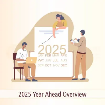 2025 Year Ahead Overview