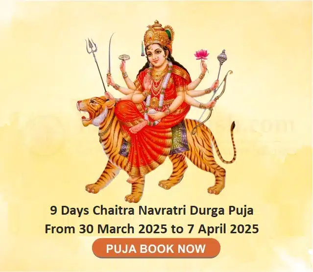 Chaitra Navratri Durga Puja From 30 March 2025 to 7 April 2025